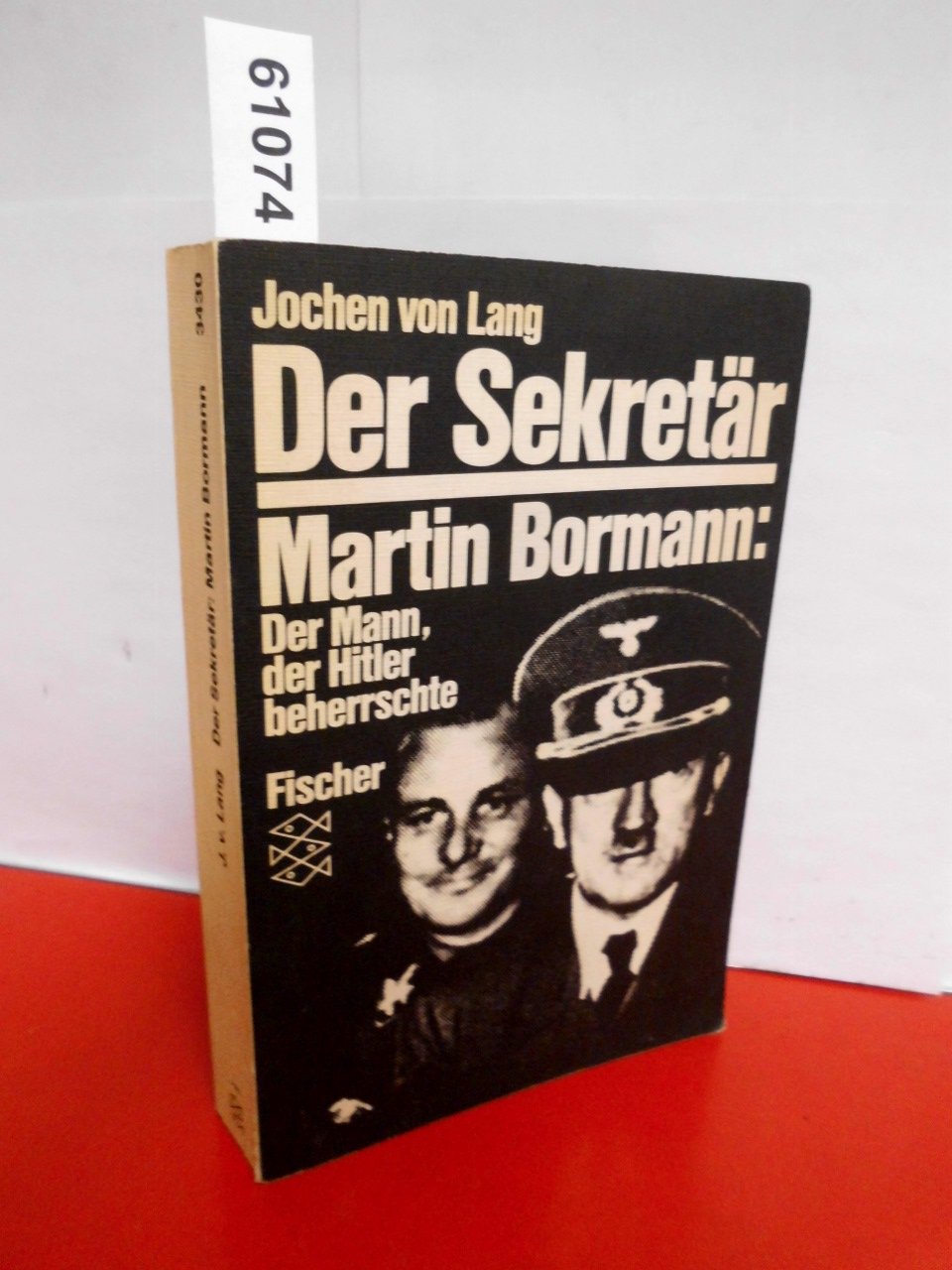 Der Sekretär: Martin Bormann: Der Mann, der Hitler beherrschte Books