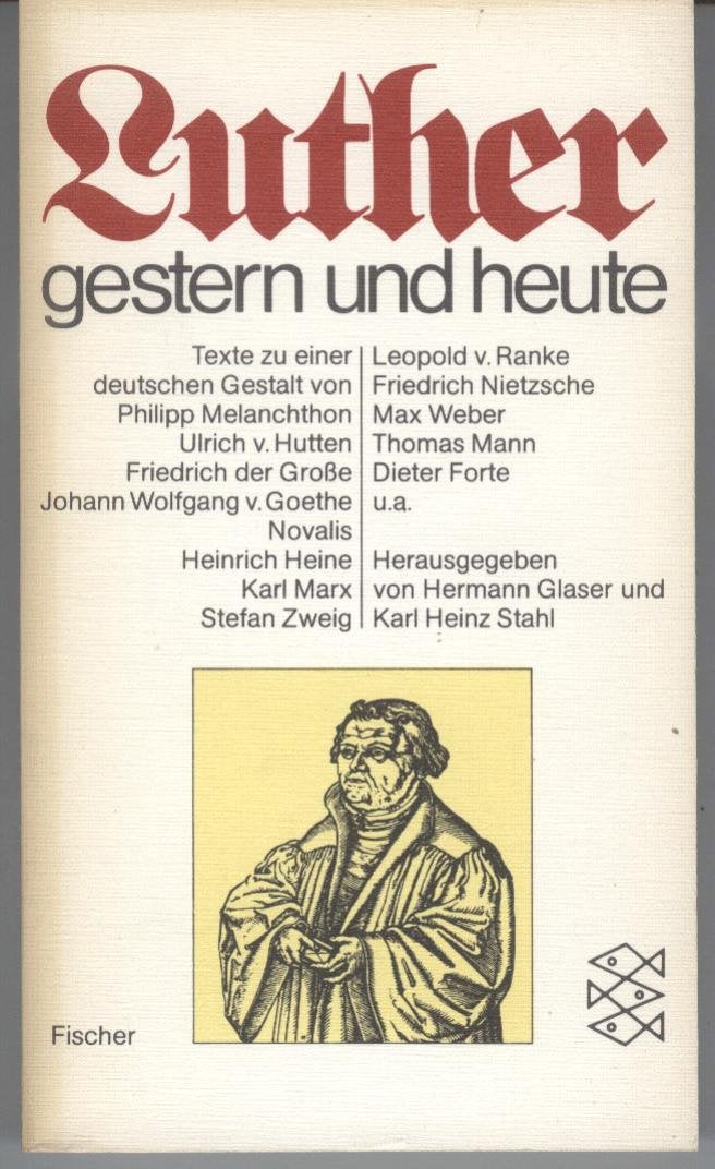 Luther gestern und heute. Texte zu einer deutschen Gestalt. Religion & Esotericism
