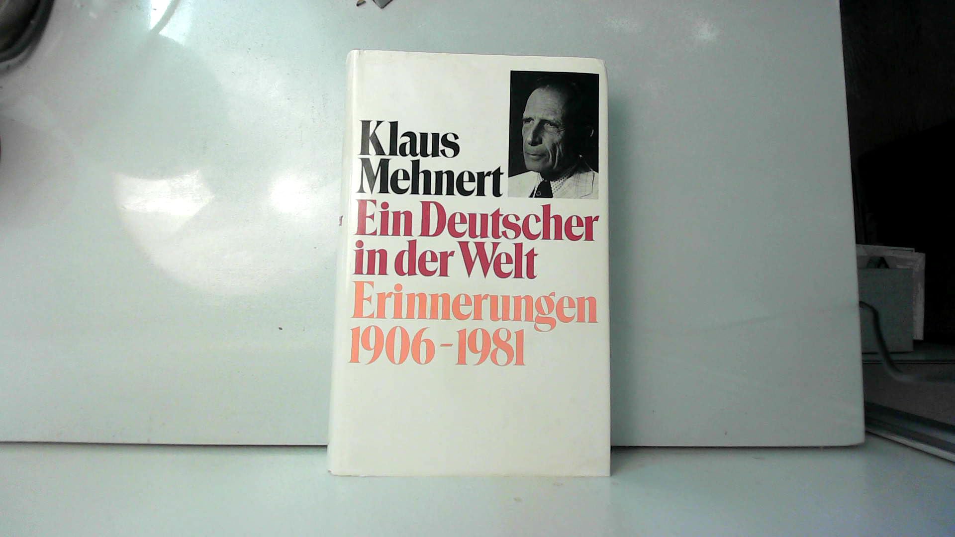 Ein Deutscher in der Welt. Erinnerungen 1906 - 1981. book