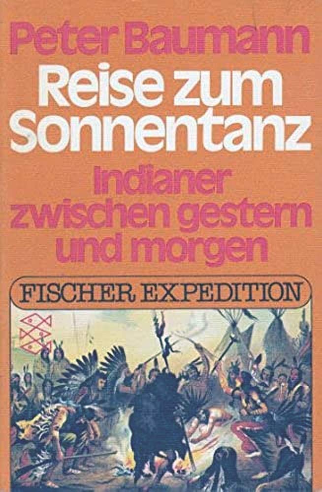 Reise zum Sonnentanz. Indianer zwischen gestern und morgen Social Sciences