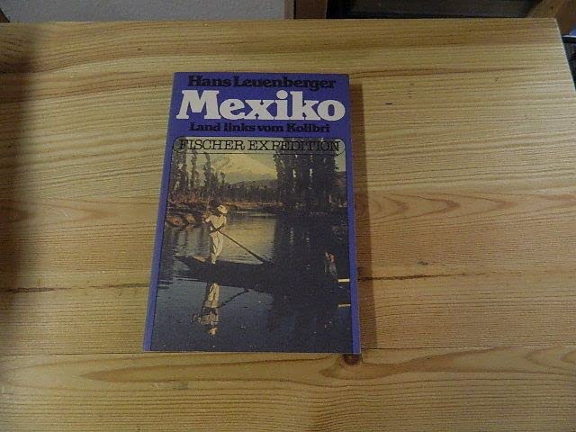 Mexiko, Land links vom Kolibri. Travel Books