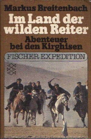 Im Land der wilden Reiter. Abenteuer bei den Kirghisen. Books