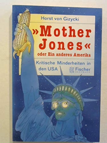 "Mother Jones" oder Ein anderes Amerika: Kritische Minderheiten in den USA Books