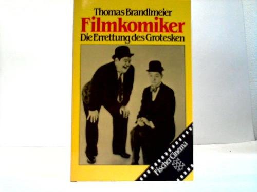 Filmkomiker: Die Errettung des Grotesken Film, Art & Culture