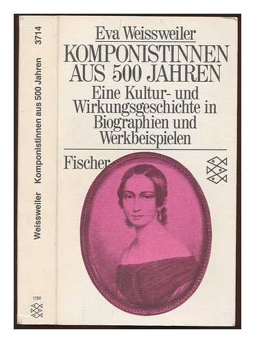 Komponistinnen aus 500 Jahren: Eine Kultur- und Wirkungsgeschichte mit Biographien und Werkbeispielen Pop culture