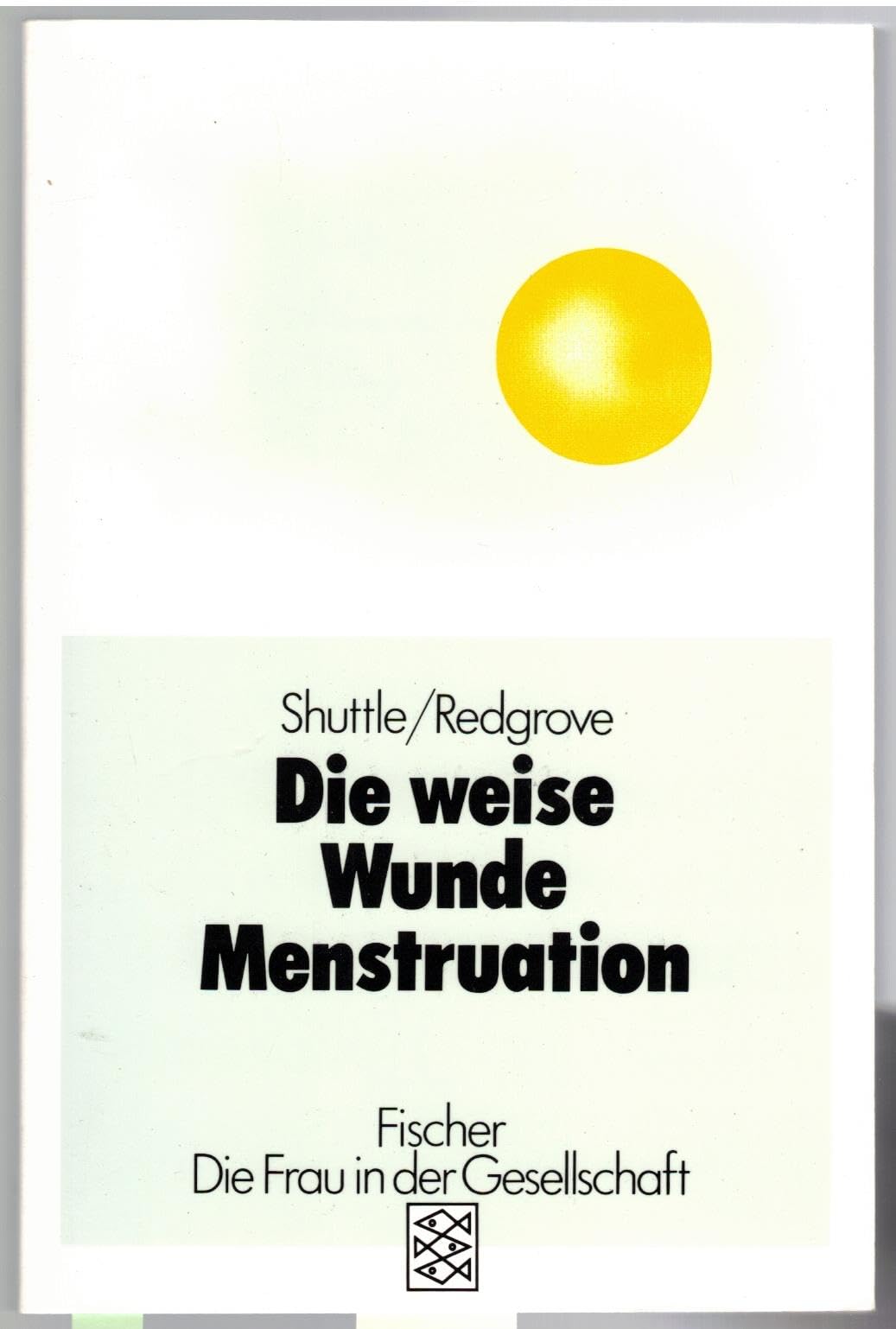 Die weise Wunde Menstruation Self-help