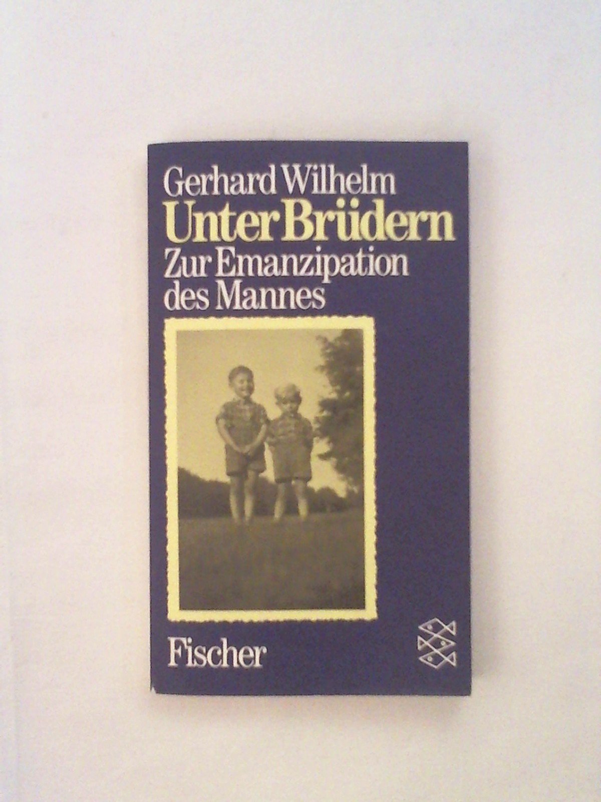 Unter Brüdern. Zur Emanzipation des Mannes. Books