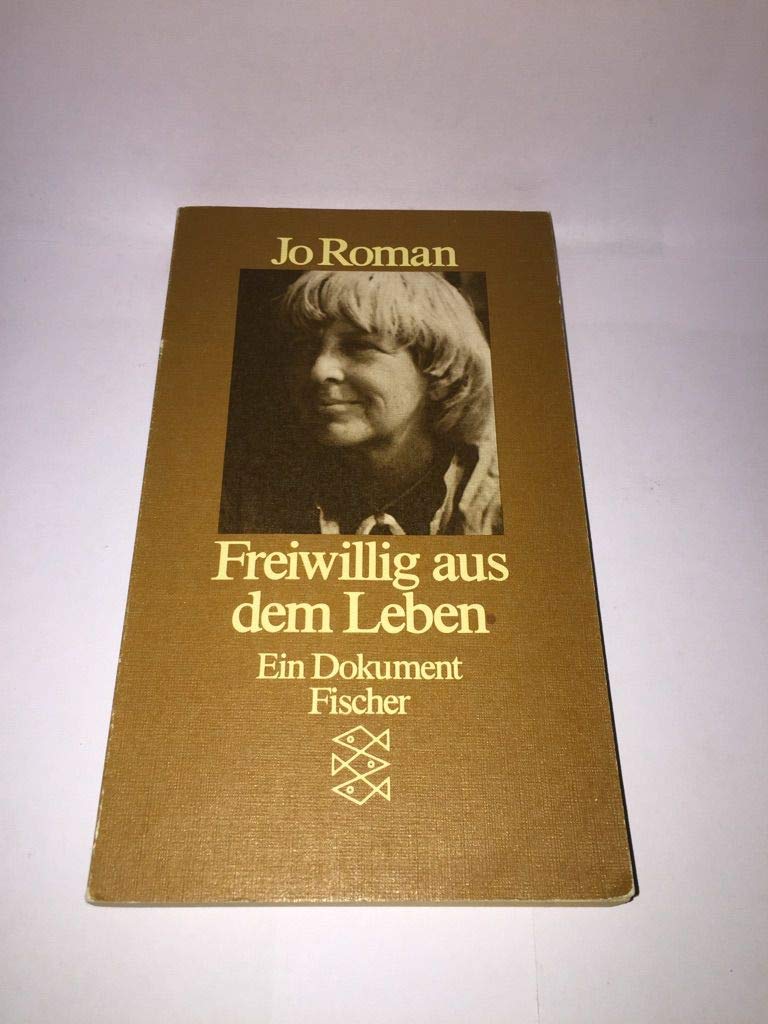 Freiwillig aus dem Leben: Ein Dokument General education