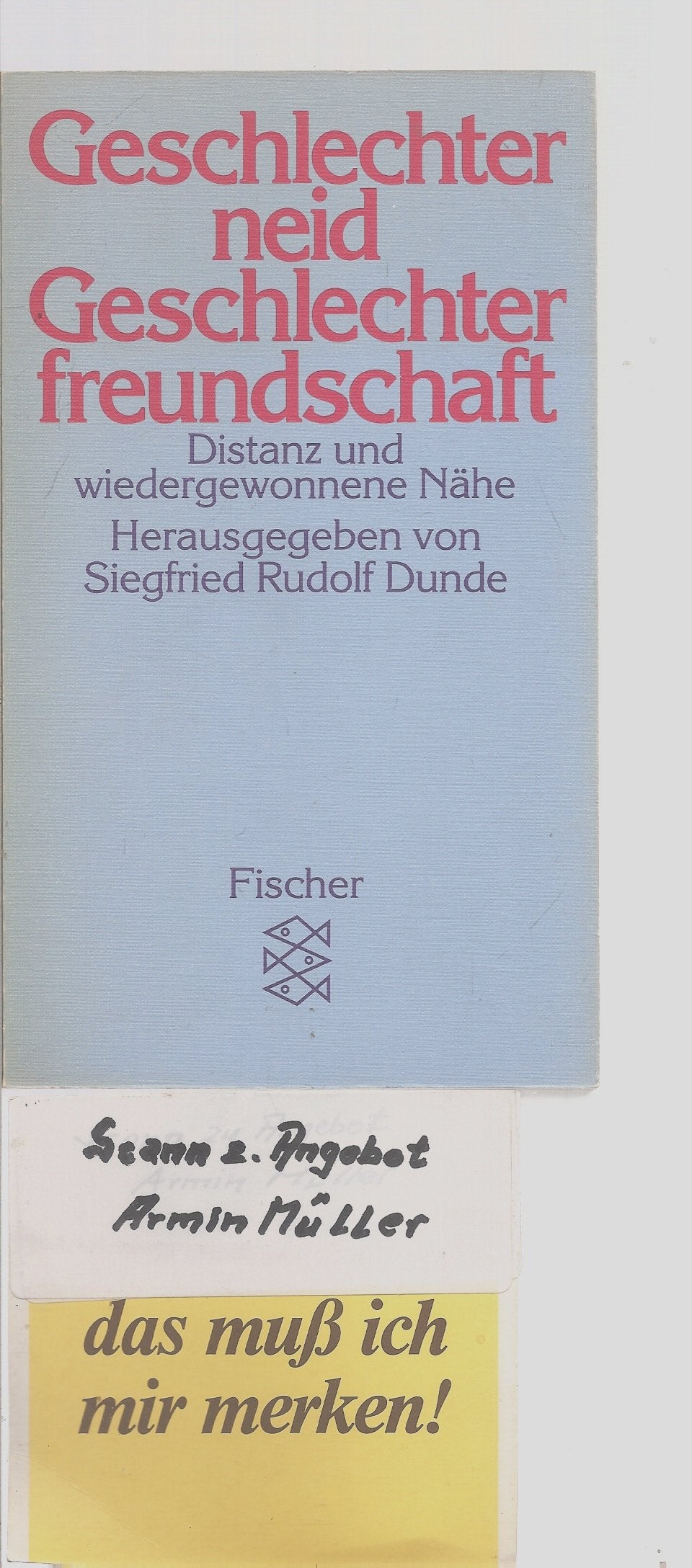 Geschlechterneid - Geschlechterfreundschaft: Distanz und wiedergefundene Nähe Social Sciences