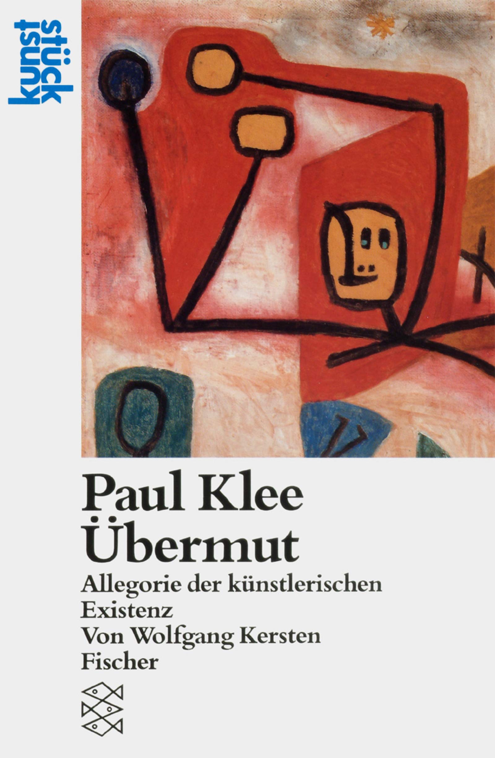 Paul Klee, Übermut : Allegorie der künstlerischen Existenz Art & Literature