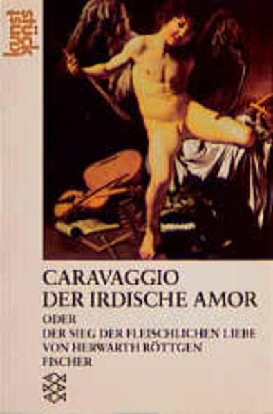 Caravaggio: Der Irdische Amor oder Der Sieg der fleischlichen Liebe Second-hand books on film, art and culture