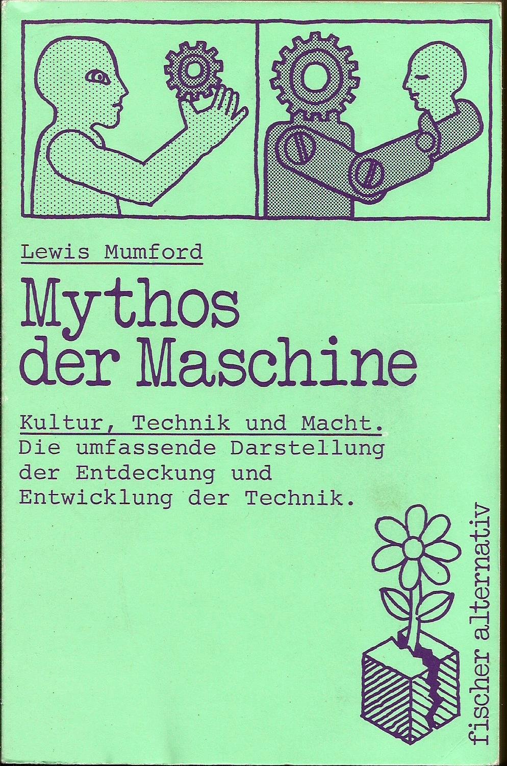 Mythos der Maschine. Kultur, Technik und Macht Business & Technology