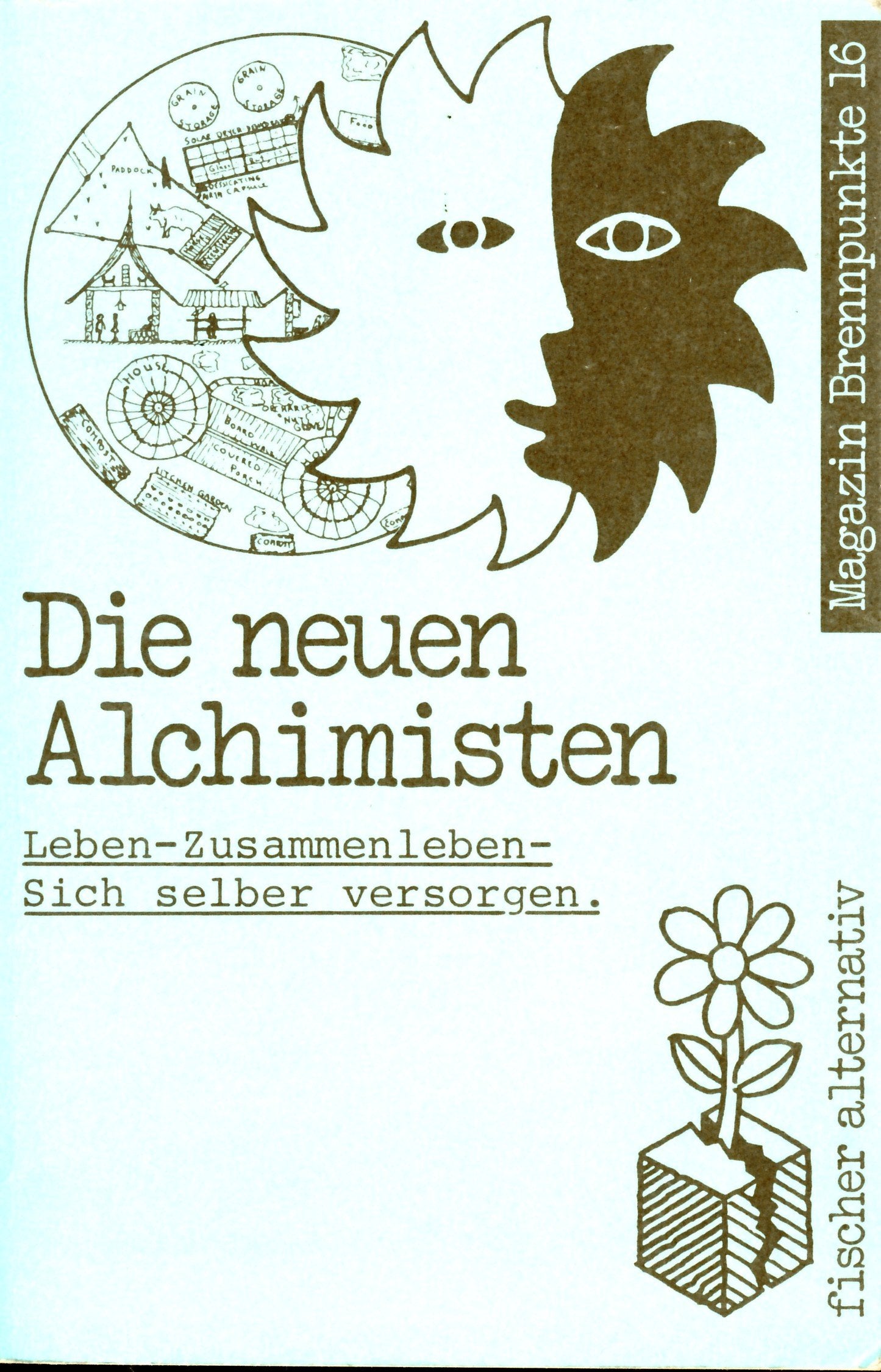 Die neuen Alchimisten. Leben - Zusammenleben - Sich selber versorgen. Natural Sciences