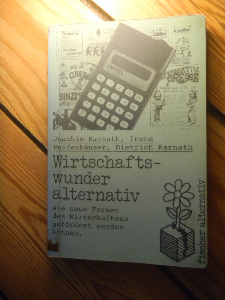Wirtschaftswunder alternativ: Wie neue Formen des Wirtschaftens gefördert werden können Books