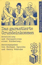 Das garantierte Grundeinkommen: Entwicklung und Perspektiven einer Forderung General education