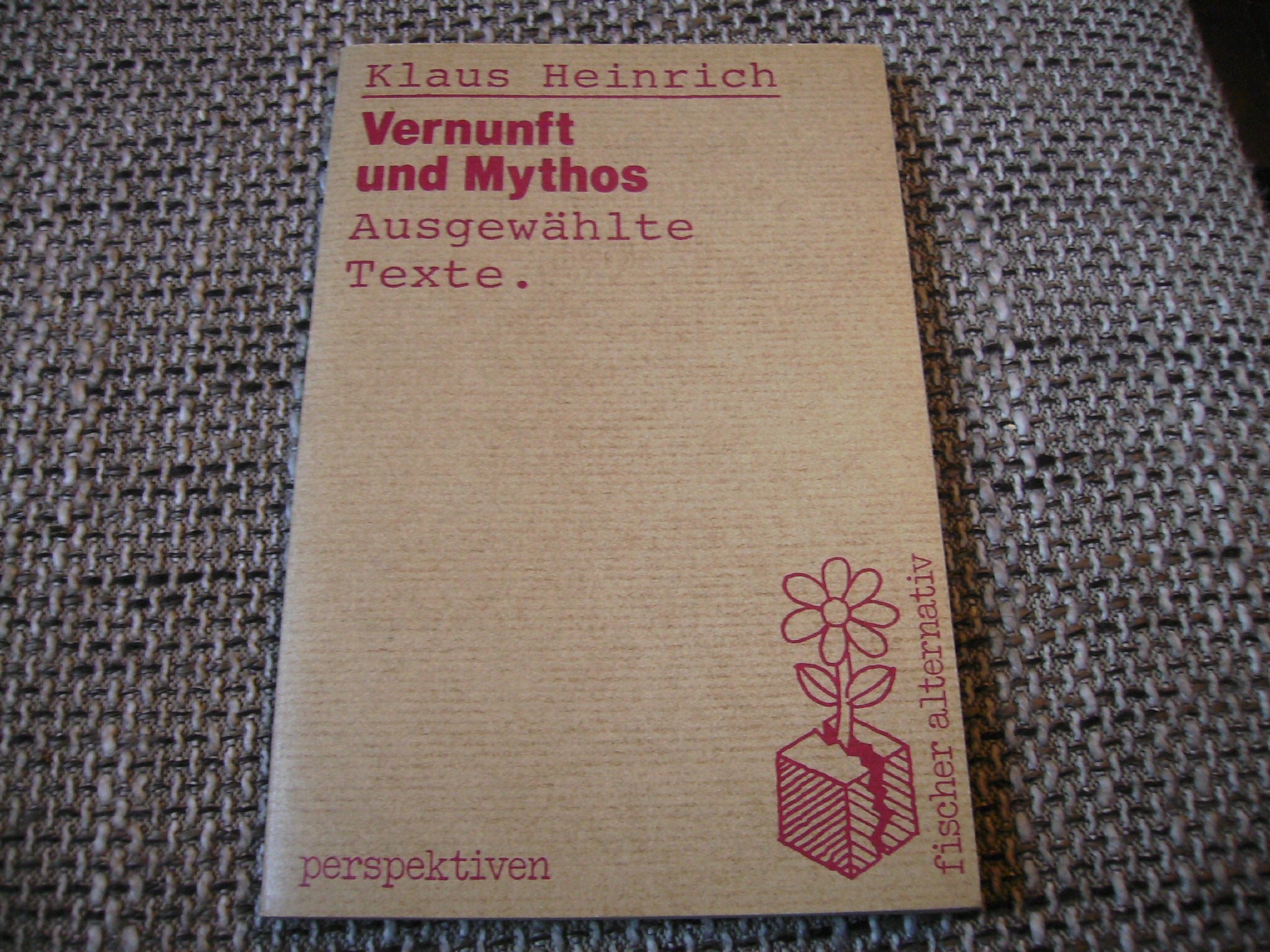 Vernunft und Mythos: Ausgewählte Texte Philosophy