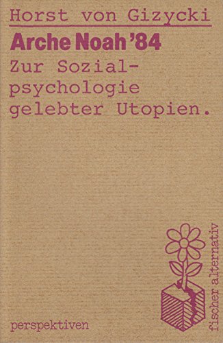 Arche Noah '84: Zur Sozialpsychologie gelebter Utopien Psychology