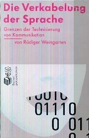 Die Verkabelung der Sprache: Grenzen der Technisierung von Kommunikation Computer Science