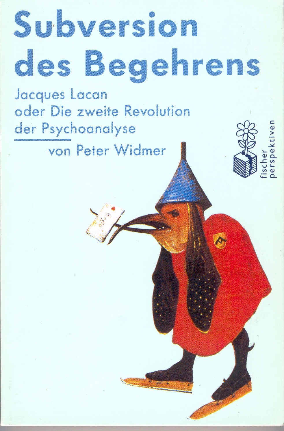 Product Image: Subversion des Begehrens. Jacques Lacan oder Die zweite Revolution der Psychoanalyse
