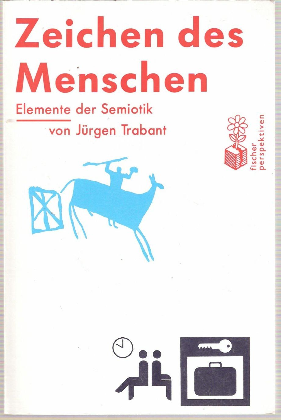 Menschen und Zeichen: Elemente der Semiotik Books
