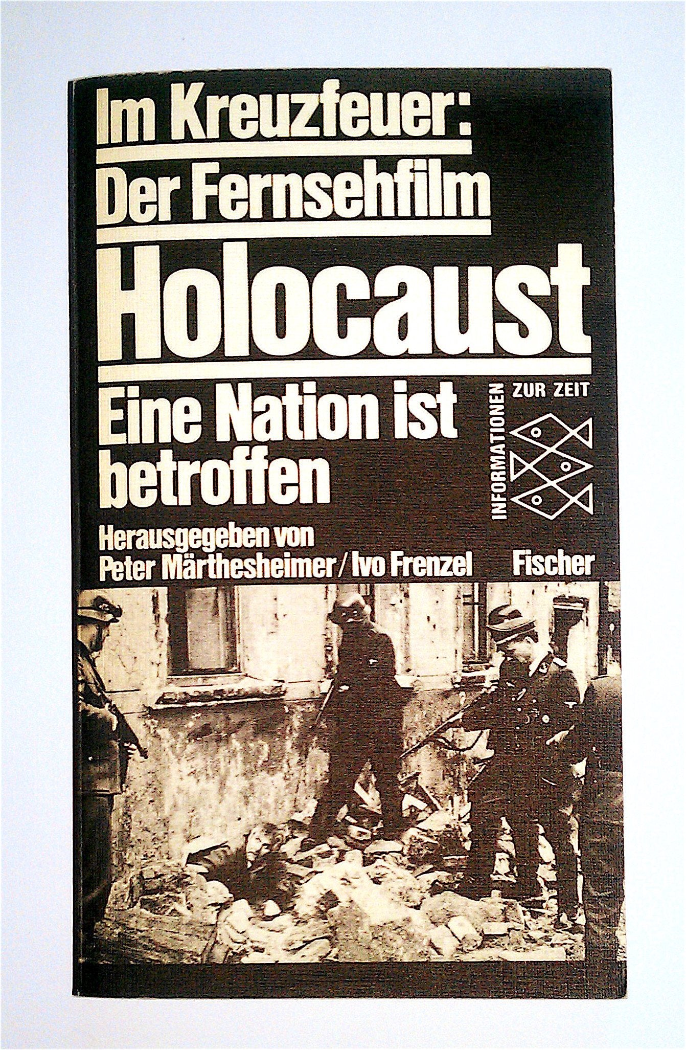 Im Kreuzfeuer: Der Fernsehfilm Holocaust: Eine Nation ist betroffen. Informationen zur Zeit Film, Art & Culture