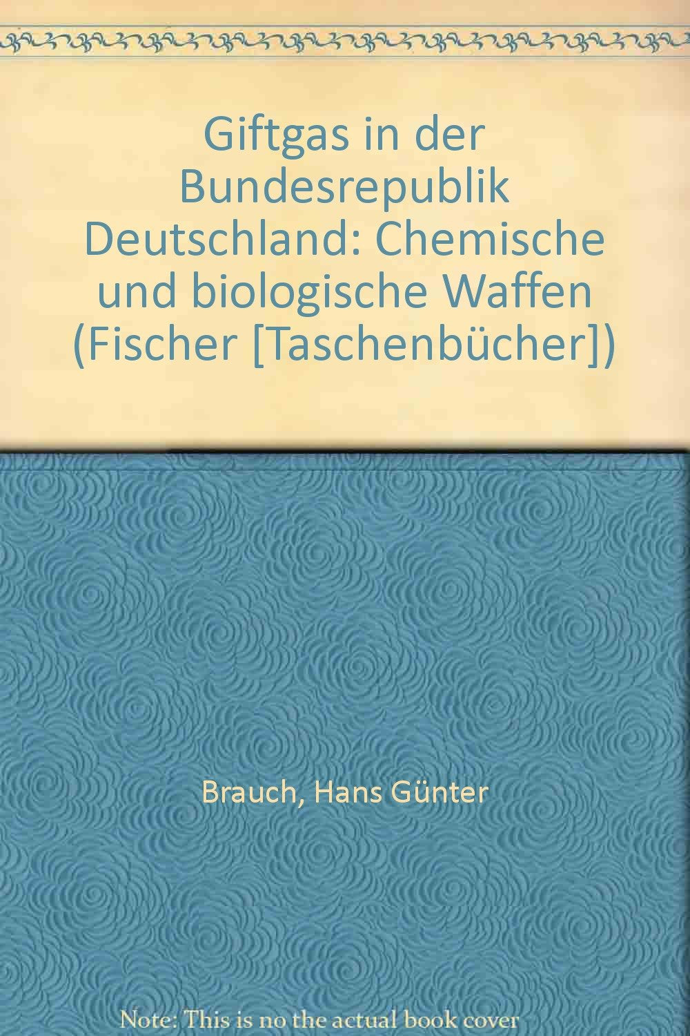 Giftgas in der Bundesrepublik: Chemische und biologische Waffen Politics & History