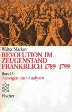 Revolution im Zeugenstand. Frankreich 1789-1799 Politics & History