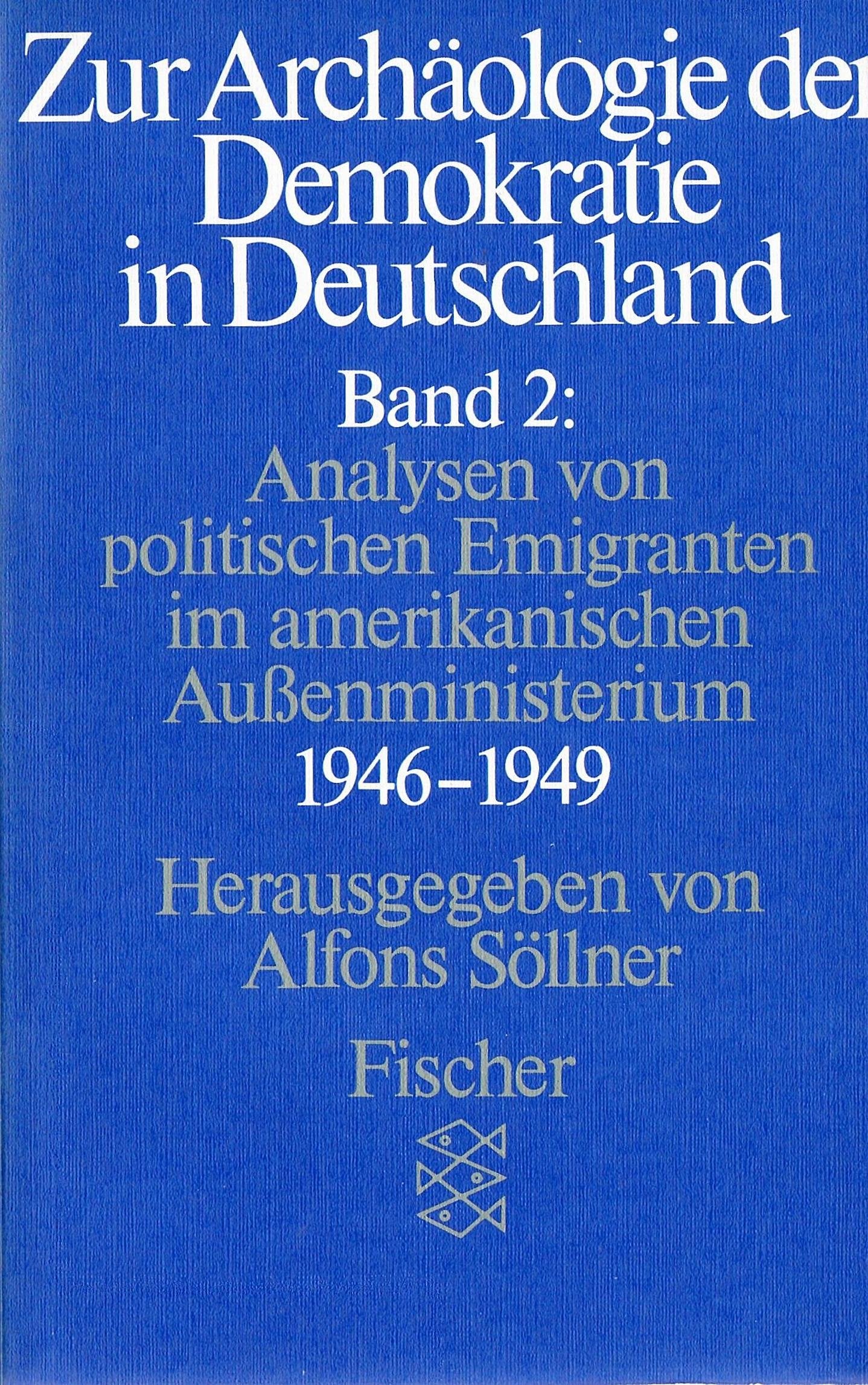 Zur Archäologie der Demokratie in Deutschland (Fischer Geschichte) Natural Sciences
