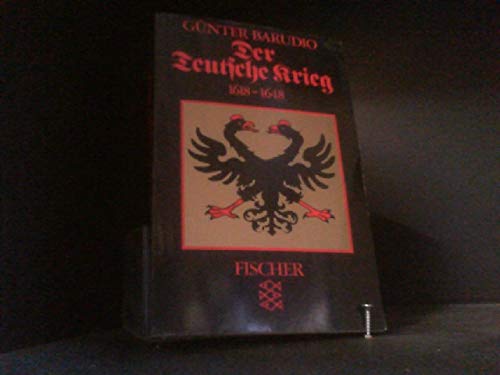 Der Teutsche Krieg. 1618-1648 (Fischer Taschenbücher) Politics & History