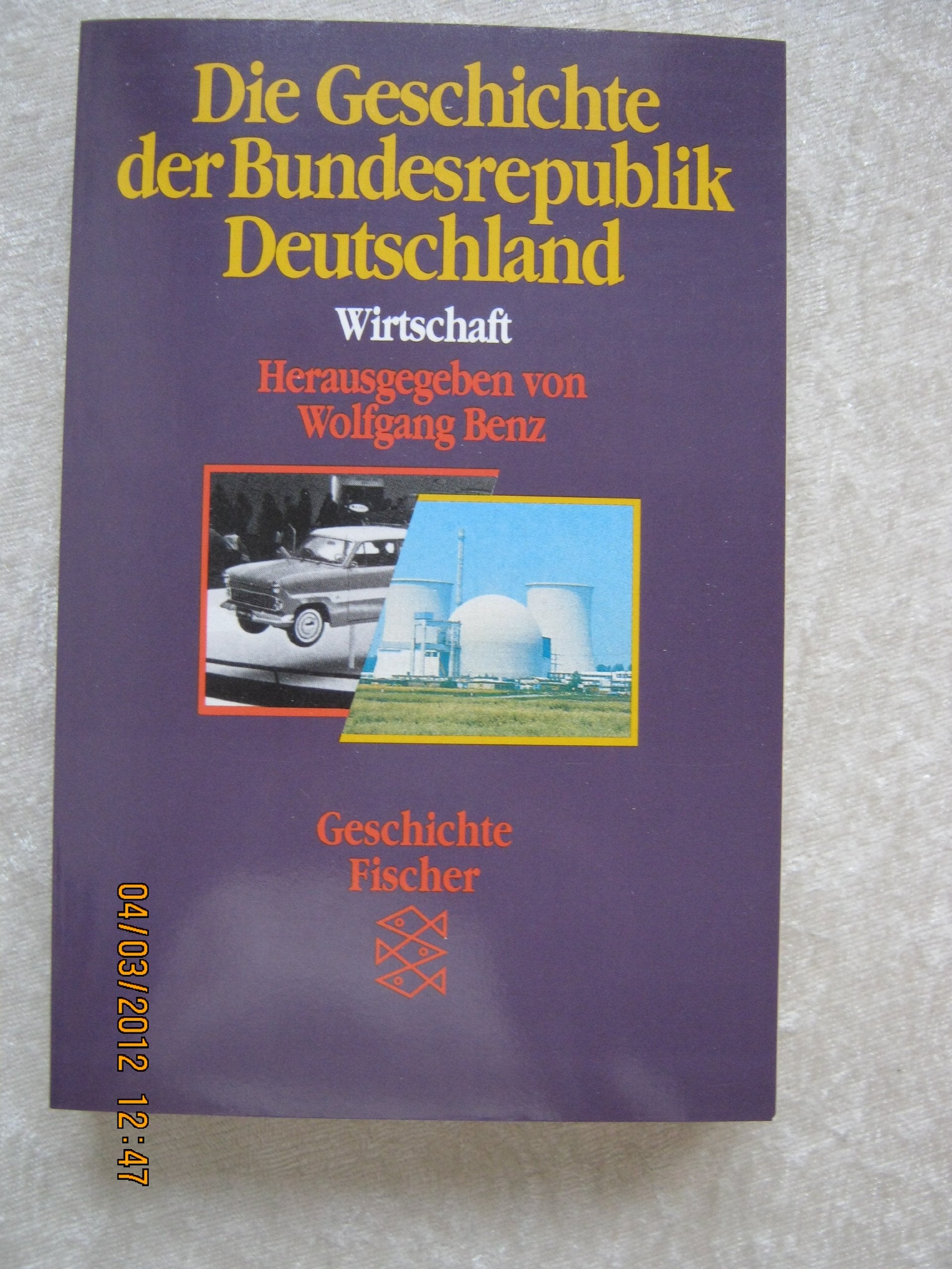 Geschichte der Bundesrepublik Deutschland: Wirtschaft Business & Technology