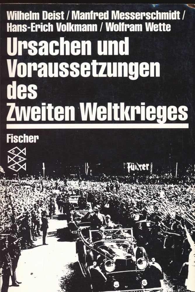Ursachen und Voraussetzungen des Zweiten Weltkrieges Politics & History
