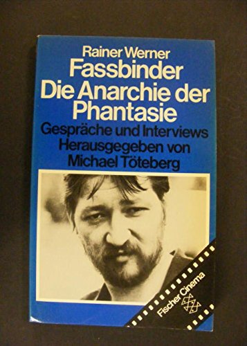 Die Anarchie der Phantasie: Gespräche und Interviews Film, Art & Culture