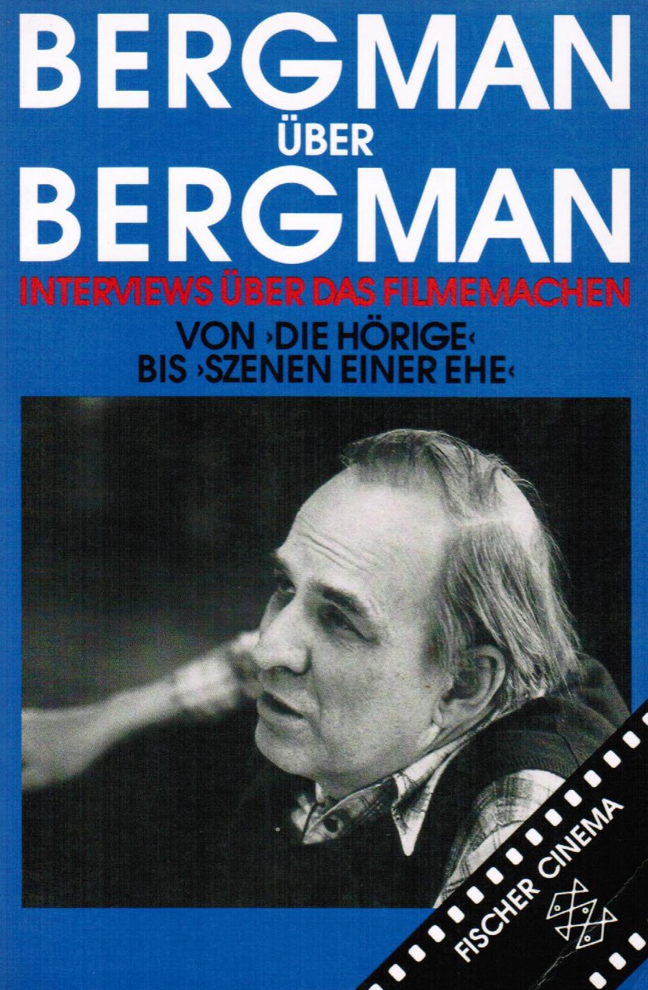 Bergman über Bergman: Interviews über das Filmemachen Film, Art & Culture