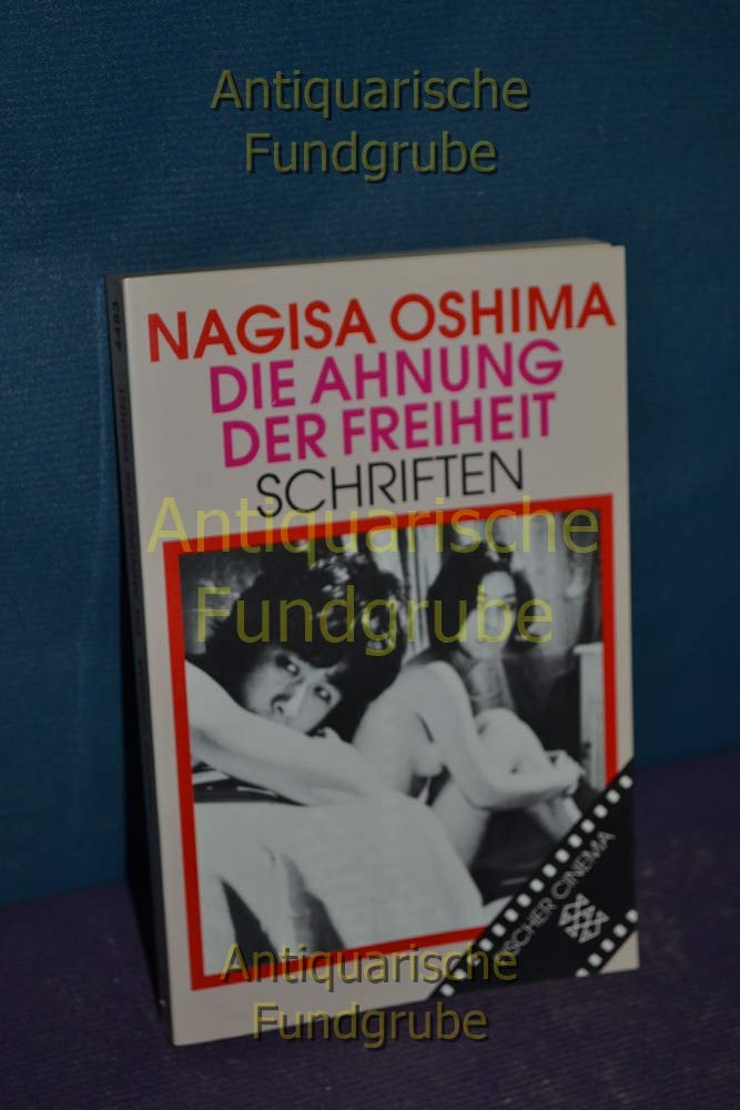 Die Ahnung der Freiheit: Schriften Film, Art & Culture
