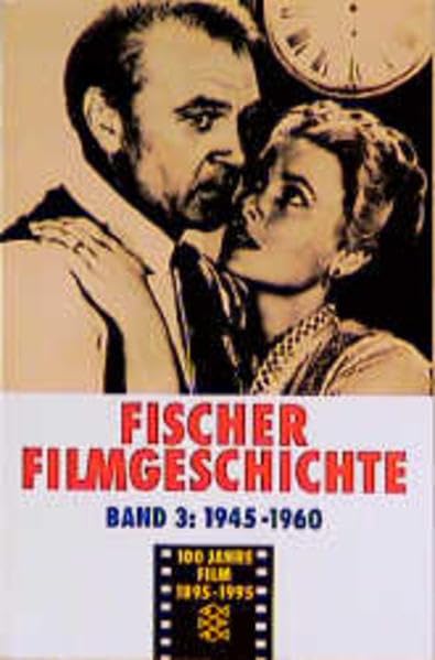 Fischer Filmgeschichte: Band 3, 1945-1960 Media & Communication