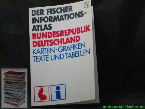 Der Fischer Informationsatlas Bundesrepublik Deutschland. Karten, Grafiken, Texte und Tabellen. Leisure, Home & Garden