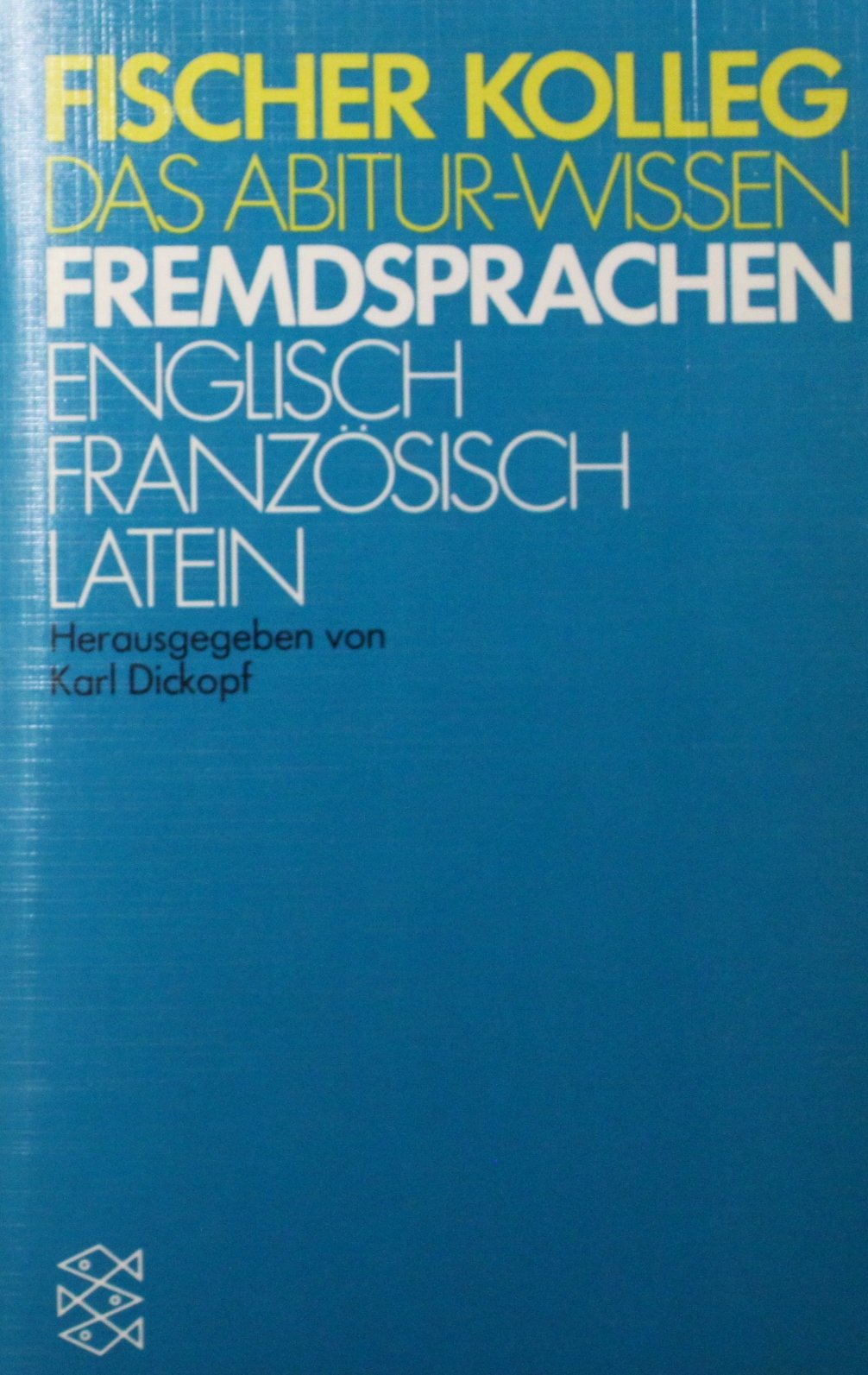 Das Abitur-Wissen Sozialwissenschaften - Gesellschaft, Staat, Wirtschaft und Recht (Fischer Kolleg) General education