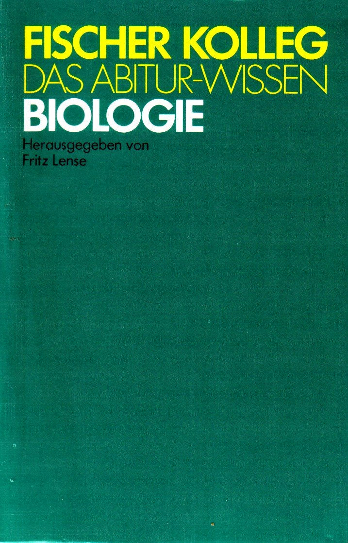 Fischer-Kolleg. Das Abitur-Wissen: Das Abitur-Wissen Biologie (Fischer Kolleg) Natural Sciences