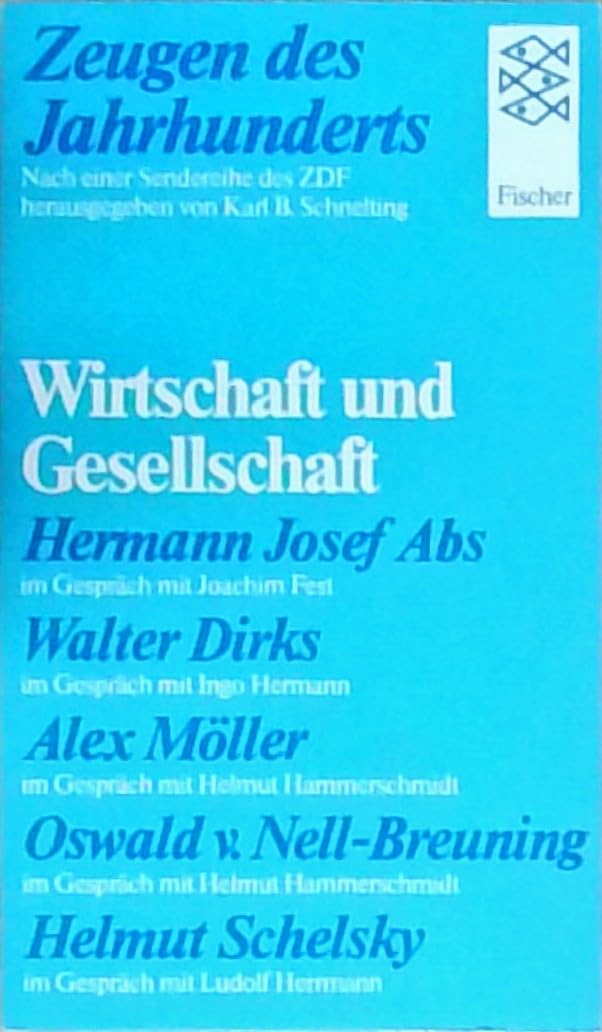Zeugen des Jahrhunderts / Wirtschaft und Gesellschaft: Nach einer Sendereihe des ZDF Business, Finance & Career