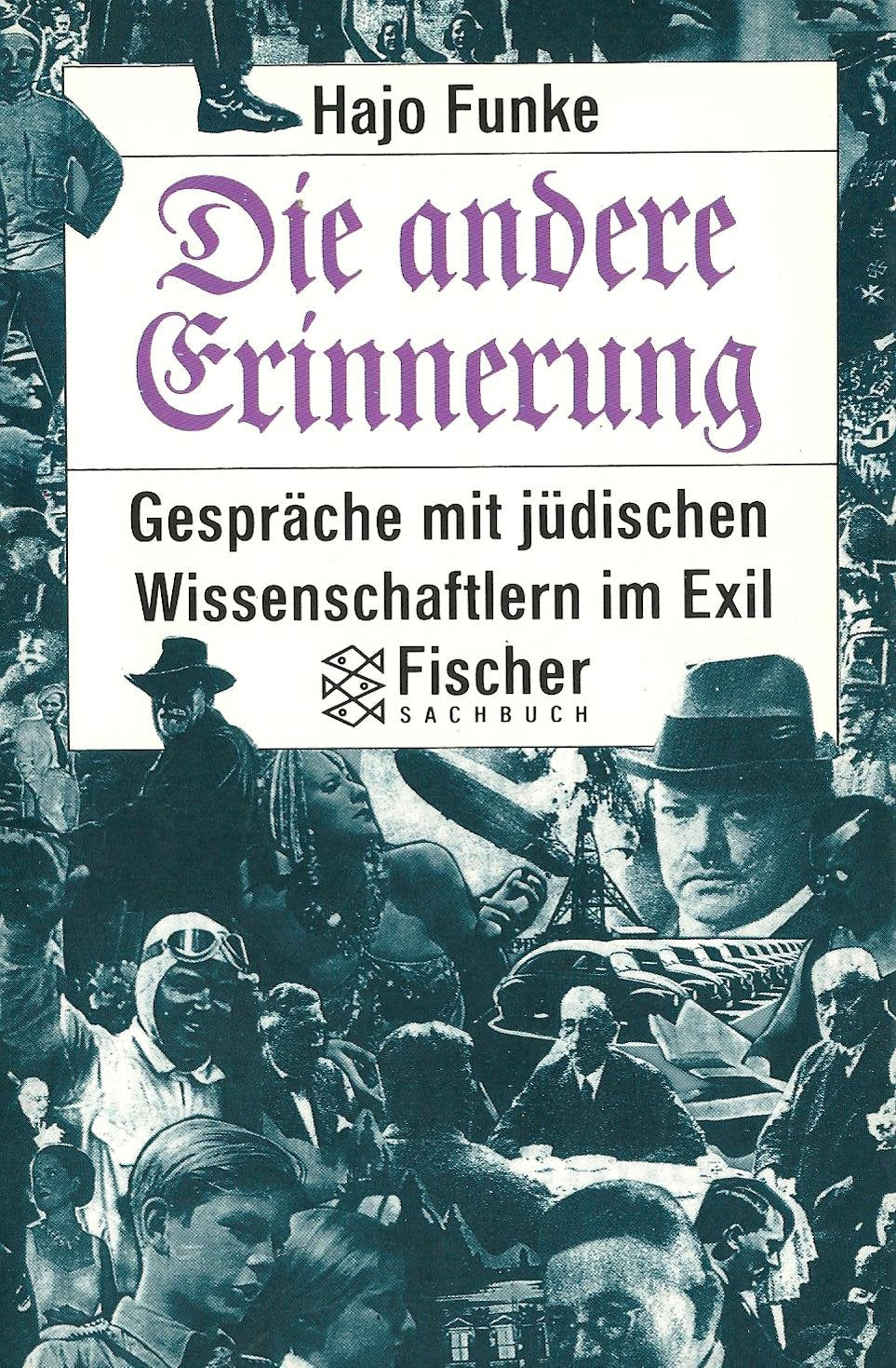Die andere Erinnerung: Gespräche mit jüdischen Wissenschaftlern im Exil Politics & Society