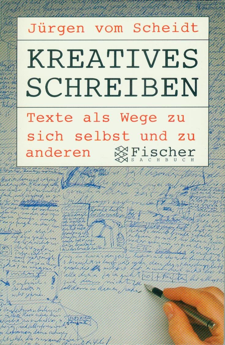 Kreatives Schreiben: Texte als Wege zu sich selbst und zu anderen Books