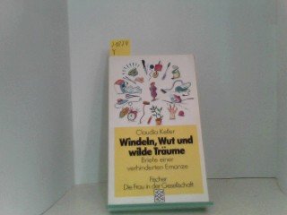 Windeln, Wut und wilde Träume : Briefe einer verhinderten Emanze. Essays & Short Stories