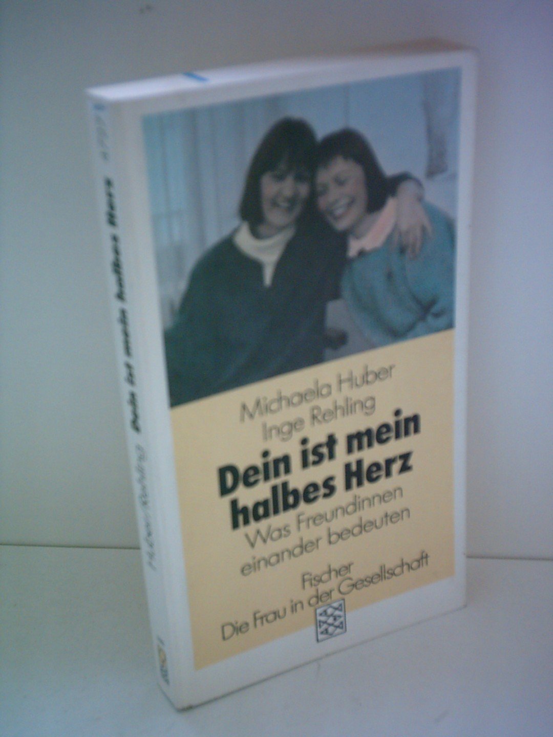 Dein ist mein halbes Herz. Was Freundinnen einander bedeuten. Psychology