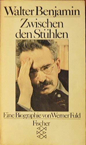 Product Image: Walter Benjamin. Zwischen den Stühlen. Eine Biographie