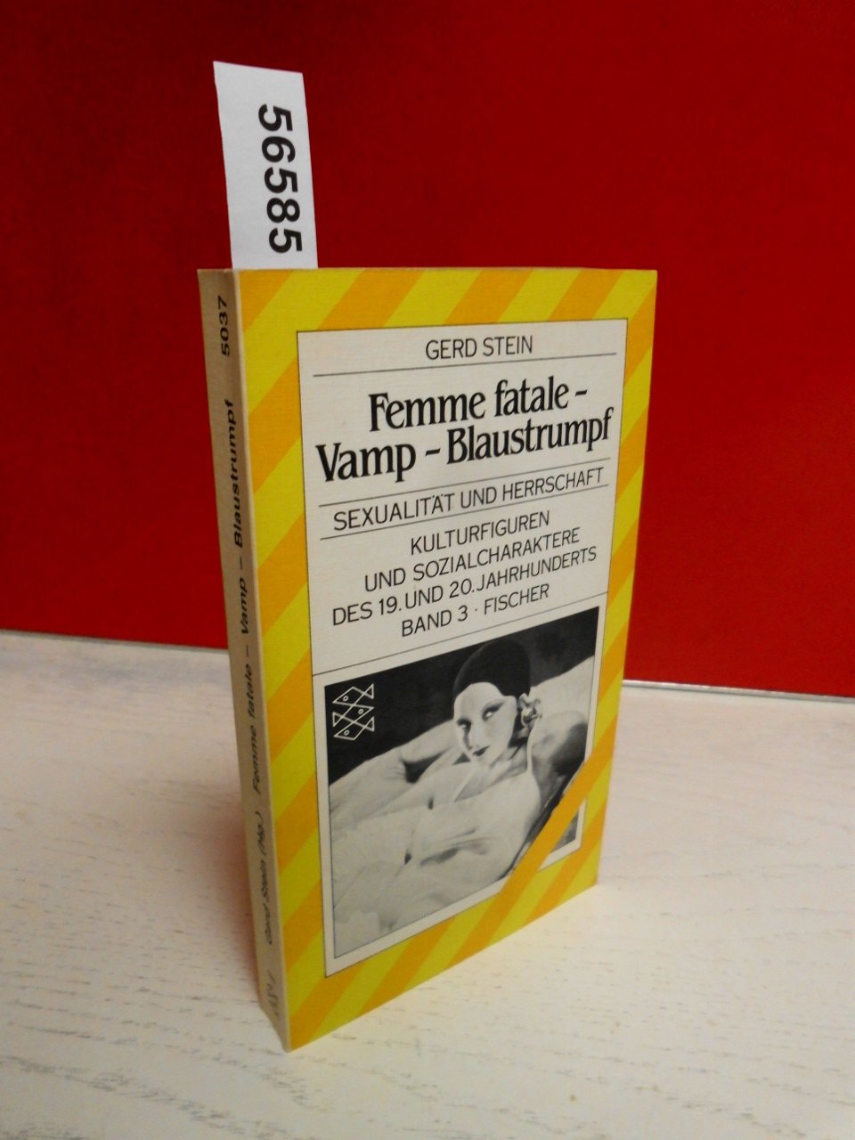 Kulturfiguren und Sozialcharaktere des 19. und 20. Jahrhunderts, Bd. 3: Femme fatale - Vamp - Blaustrumpf. Sexualität und Herrschaft Books