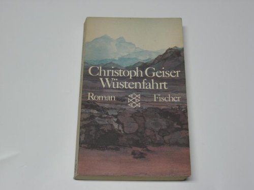 Wüstenfahrt: Roman (Fischer Taschenbücher) Books