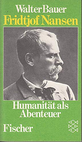 Fridtjof Nansen. Humanität als Abenteuer. Poetry