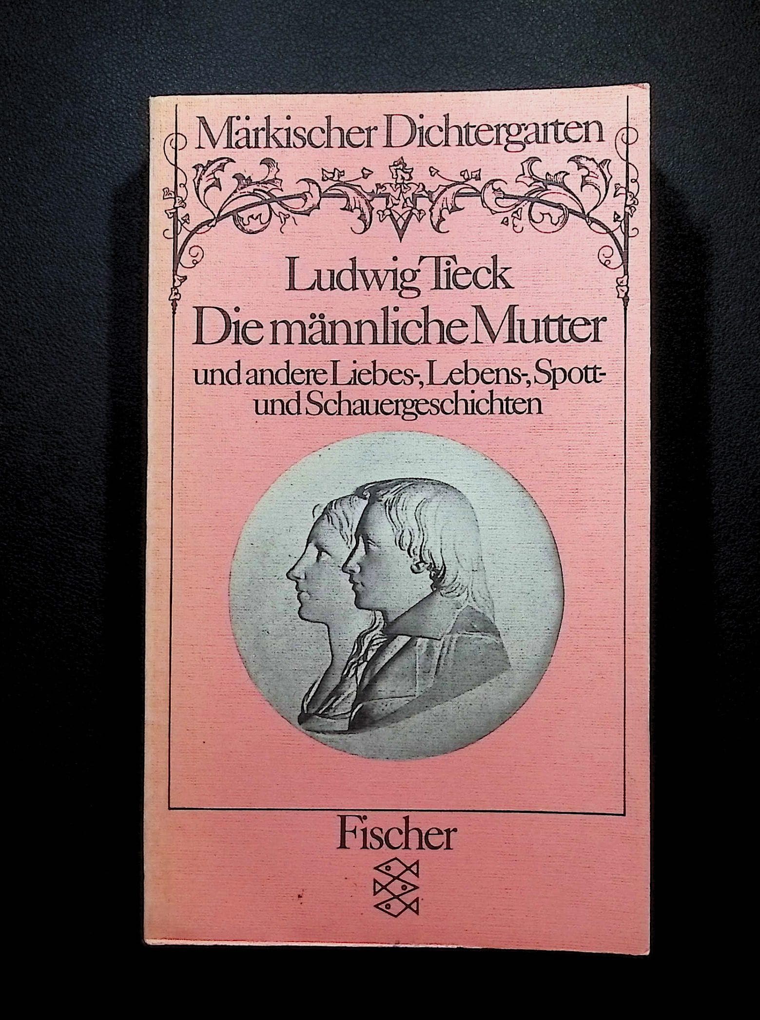 Märkischer Dichtergarten / Die männliche Mutter und andere Liebes-, Lebens-, Spott- und Schauergeschichten Books