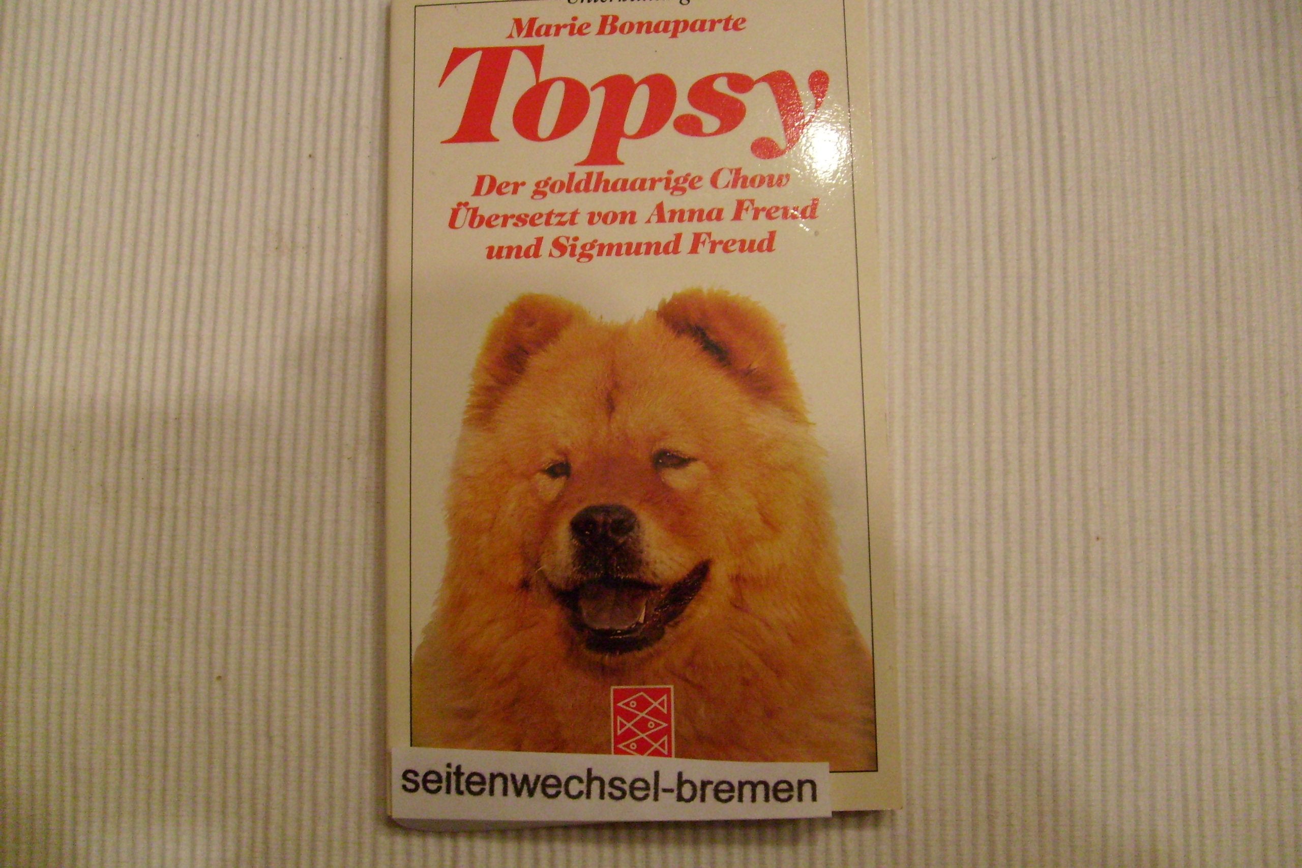 Topsy. Der goldhaarige Chow. Books