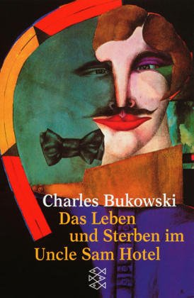 Das Leben und Sterben im Uncle Sam Hotel: Stories (Fischer Taschenbücher) Contemporary literature